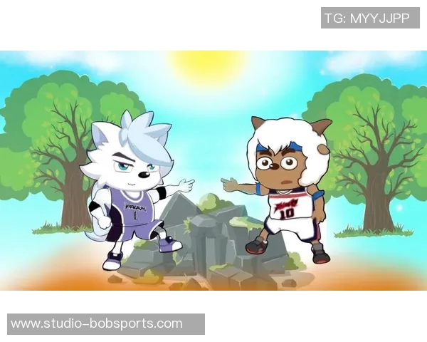 喜羊羊篮球明星带你领略精彩赛事与团队合作的魅力与乐趣 喜羊羊篮球明星带你领略精彩赛事与团队合作的魅力与乐趣